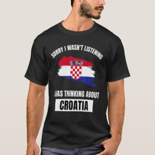 Kroatië Love Sorry dat ik niet luisterde naar Abo T-shirt