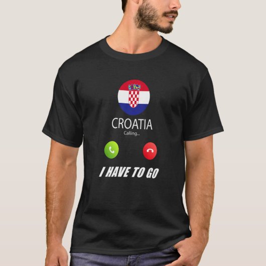 Kroatië Vlag Souvenir Kroatië roept is Callin T-shirt (Voorkant)