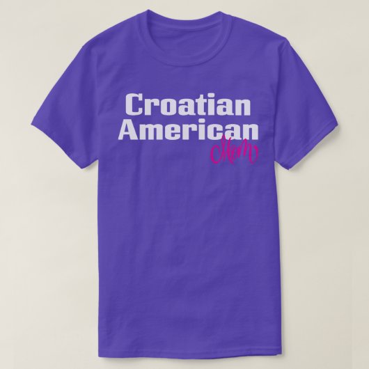 Kroatisch Amerikaans Moeder 1 T-shirt (Design voorkant)