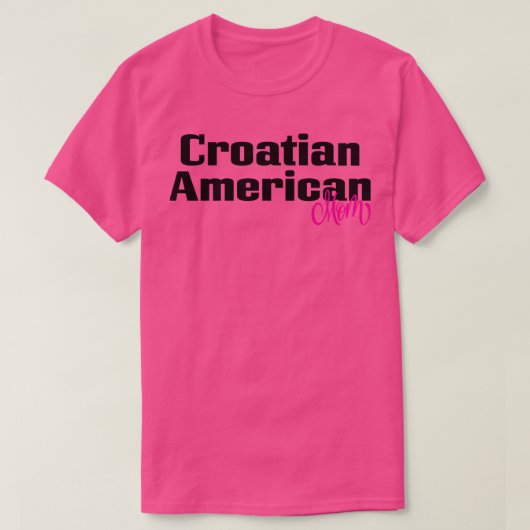 Kroatisch Amerikaans Moeder 3 T-shirt (Design voorkant)