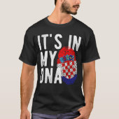 Kroatisch - Het zit in mijn DNA T-shirt (Voorkant)