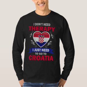Kroatische Vlag Vakantie Gift Therapy Funny Kroati T-shirt