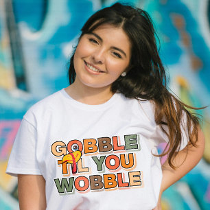 Kroel Kroel Tot Je Wobbelt Grappige Thanksgiving T-shirt