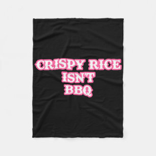 Krokante rijst is niet BBQ grappig Fleece Deken