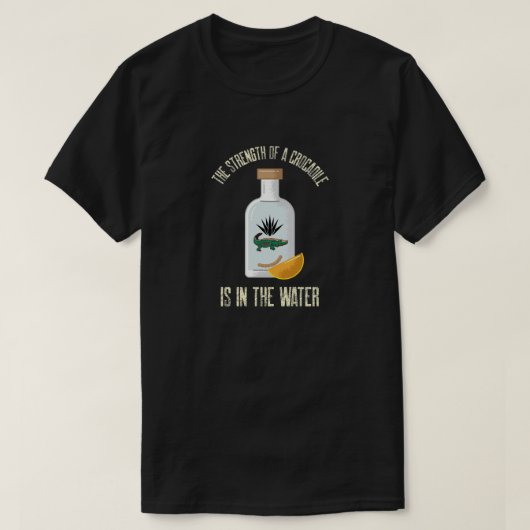 Krokodil tequila flesworm grappig Gezegde T-shirt (Design voorkant)