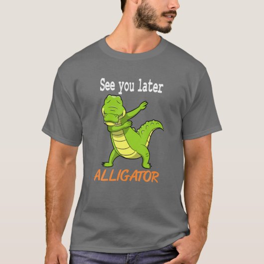 Krokodil - zie je later Alligator Gift Idee T-shirt (Voorkant)