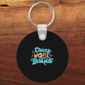 Kronieken van Crazy Work Besties Work Bestie Gift Sleutelhanger (Voorkant)