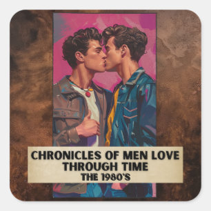 Kronieken van Mannen Liefde Door Tijd, De jaren 80 Vierkante Sticker