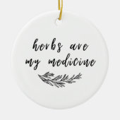Kruiden zijn mijn medicijn Ornament (Voorkant)