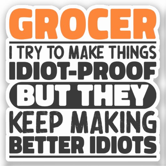 Kruidenier Ik probeer dingen grappig te maken Groc Sticker (Voorkant)