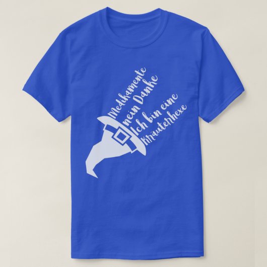 Kruidenmedicatie niet bedankt t-shirt (Design voorkant)