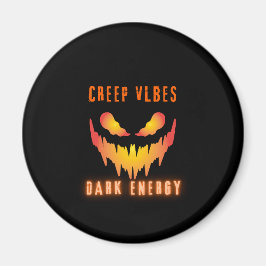 Kruipende Vibes Donkere Energie _ Trendy Horror St Magneet