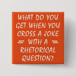 Kruis een grapje met een retorische vraag grappige vierkante button 5,1 cm