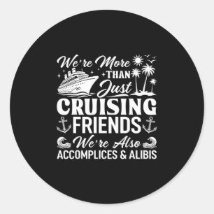 Kruisende vrienden We zijn medeplichtigen en alibi Ronde Sticker