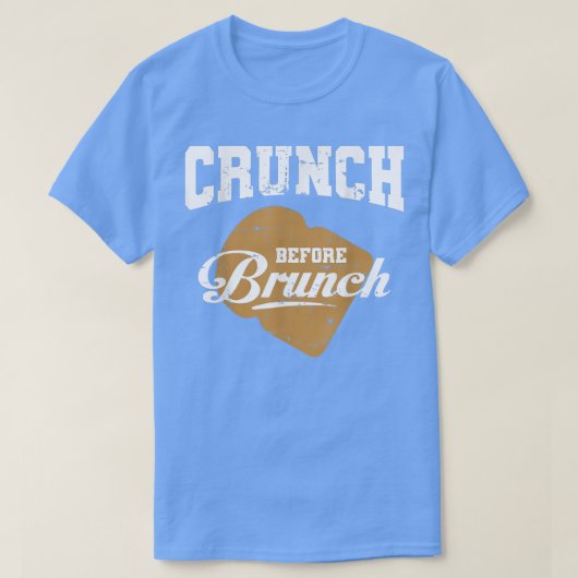 KRUNCH VÓÓR BRUNCH fitness training T-shirt (Design voorkant)