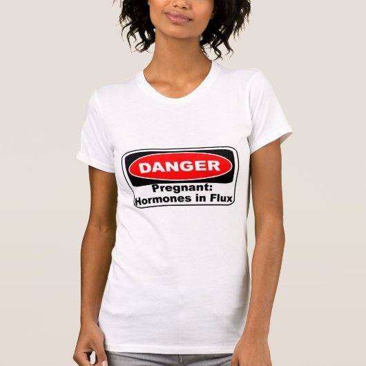 KRW Danger Pregnancy Hormones Funny T-shirt (Voorkant)