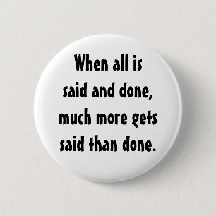 KRW grappig wanneer alles gezegd en gedaan wordt Ronde Button 5,7 Cm
