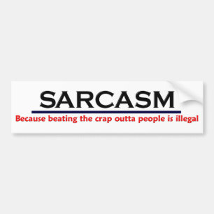KRW Sarcasm Funny Joke Bumpersticker