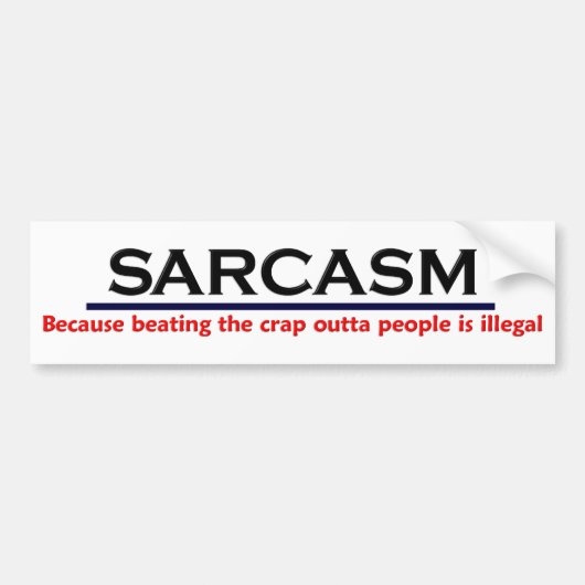 KRW Sarcasm Funny Joke Bumpersticker (Voorkant)