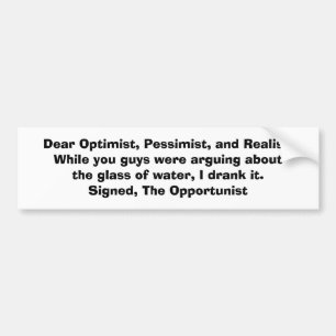 KRW The Opportunist and the Glass of Water Joke Bumpersticker