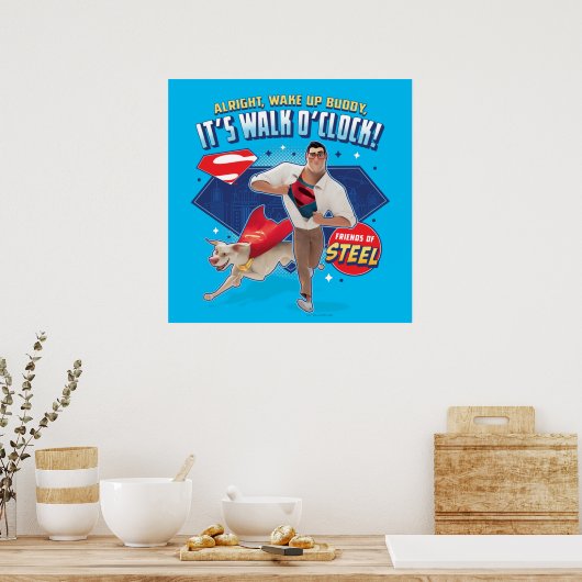 Krypto & Superman - Het is Walk O'Clock! Poster (Keuken)