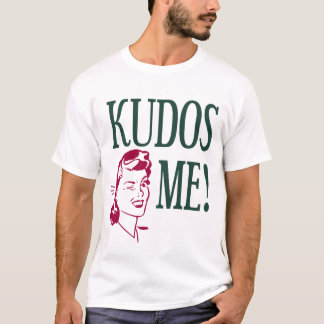 Kudos me! t-shirt