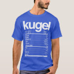 Kugel Nutritional Facts Jewish Hanukkah Chanukah P T-shirt<br><div class="desc">Kugel Nutritional Facts Jewish Hanukkah Chanukah Party Foods T-Shirt .</div>