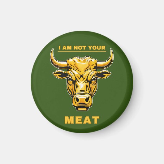  Kuhkopf, I Am Not Your Meat Magneet (Voorkant)