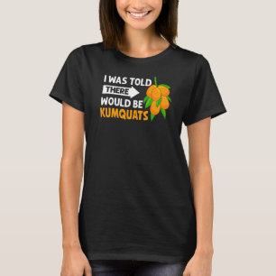 Kumquat Tree Fruit haalt Oranje Plant marmelade in T-shirt