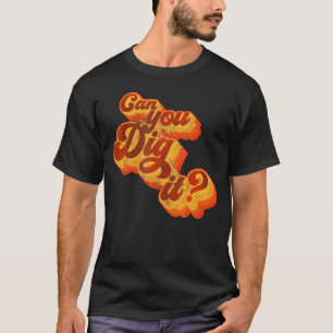 Kun je het graven 70s t-shirt