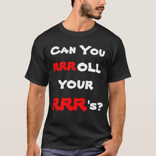 Kun je je RRR's omrollen? T-shirt (Voorkant)