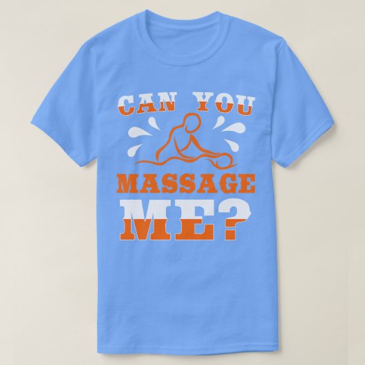 Kun je me masseren? t-shirt (Design voorkant)