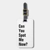 Kun je me nu spotten? grappig bagagelabel (Voorkant verticaal)