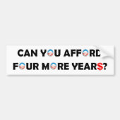 Kun je nog vier jaar afford? bumpersticker (Voorkant)