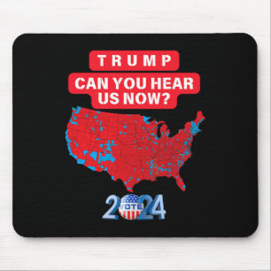 Kun je ons nu horen Trump 2024 kaart van 2024 verk Muismat