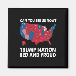 Kun je ons nu zien Trump Nation Red en Trots! Magneet