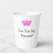 Kun je prinses zeggen? -"Waar is mijn Tiara?" douc Papieren Bekers (Achterkant)