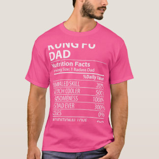 Kung Fu Dad Voedingsfeiten Grappig Kung Fu Pa T-shirt