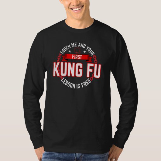 Kung Fu Touch Me les is gratis T-shirt (Voorkant)