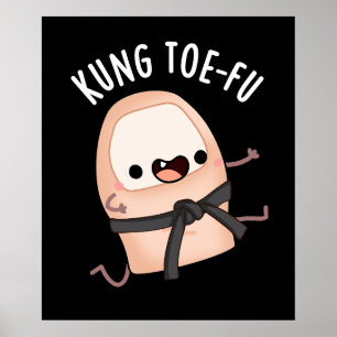 Kung Toe-fu Funny Big Toe Pun Dark BG Poster
