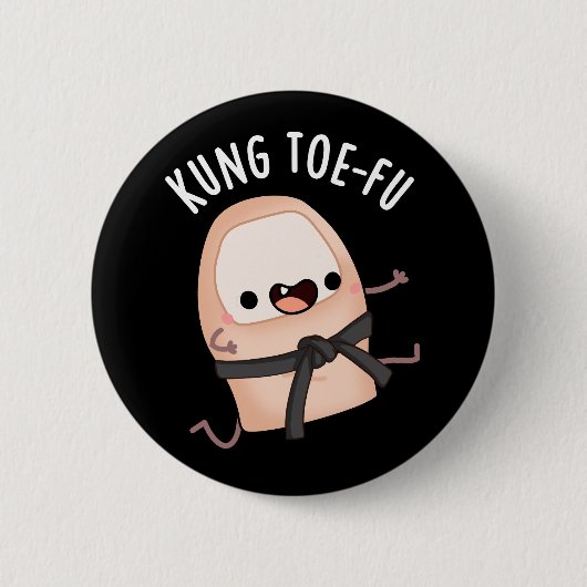 Kung Toe-fu Funny Big Toe Pun Dark BG Ronde Button 5,7 Cm (Voorkant)