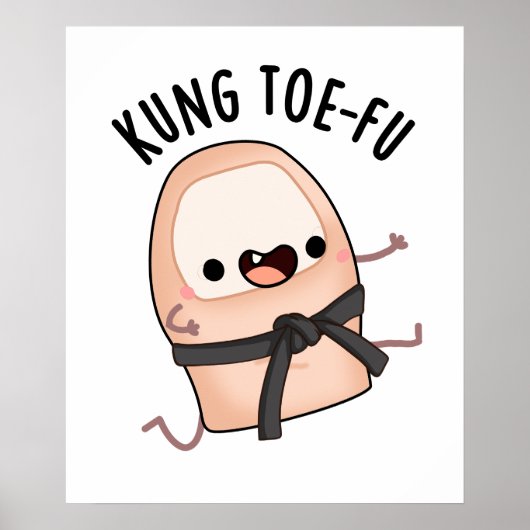 Kung Toe-fu Funny Big Toe Pun Poster (Voorkant)