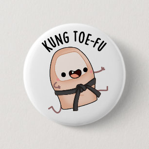 Kung Toe-fu Funny Big Toe Pun Ronde Button 5,7 Cm