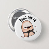 Kung Toe-fu Funny Big Toe Pun Ronde Button 5,7 Cm (Voorkant /achterkant)