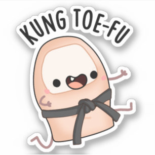 Kung Toe-fu Funny Big Toe Pun Sticker