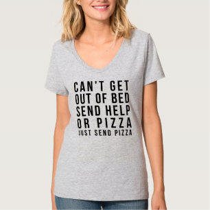 KUNNEN NIET UIT DE BED KOMEN, HULP VERZENDEN OF PI T-SHIRT