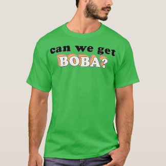 kunnen we boba 2 krijgen ? t-shirt