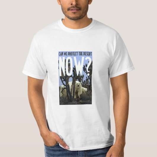 Kunnen we de woestijnen nu beschermen? t-shirt (Voorkant)