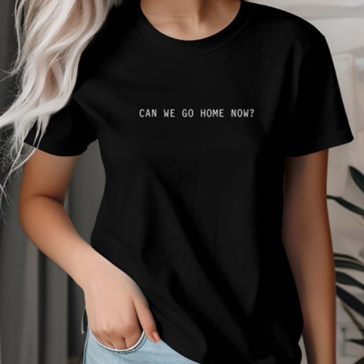 Kunnen we nu naar huis gaan, introvert, homebody m t-shirt
