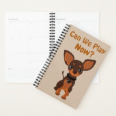 "Kunnen we NU spelen?" Funny Begging Dog Journal Planner (Display)
